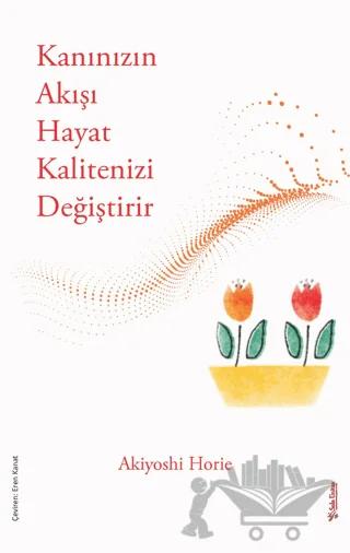 Kanınızın Akışı Hayat Kalitenizi Değiştirir