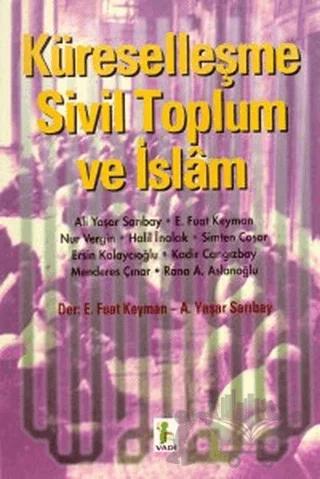 Küreselleşme Sivil Toplum ve İslam