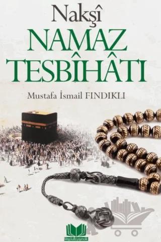 Nakşi Namaz Tesbihatı