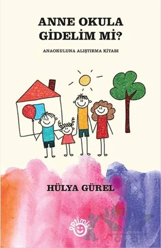Anne Okula Gidelim mi?
