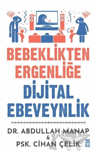 Bebeklikten Ergenliğe Dijital Ebeveynlik