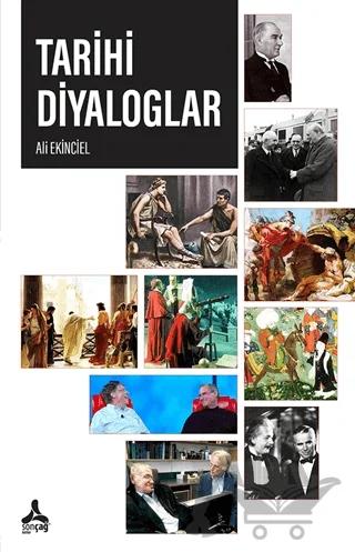 Tarihi Diyaloglar – Ali Ekinciel – Sonçağ Yayınları kitap kapağı