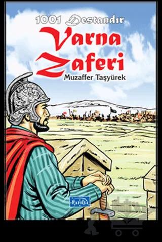 1001 Destandır Varna Zaferi