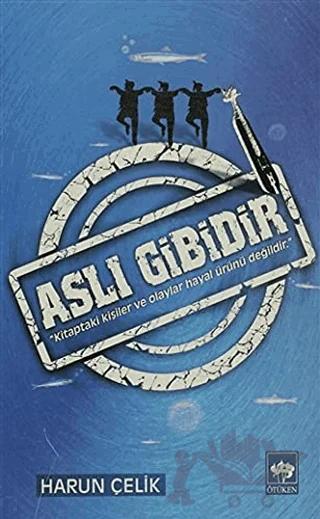 Aslı Gibidir