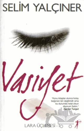 Vasiyet Lara Üçlemesi 1