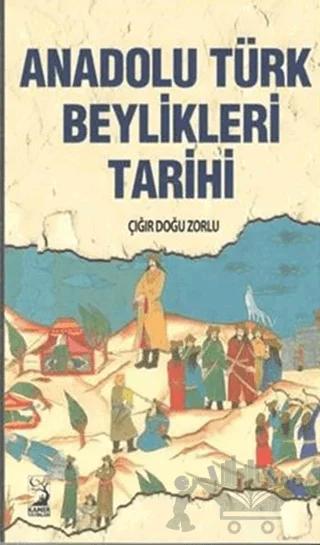 Anadolu Türk Beylikleri Tarihi