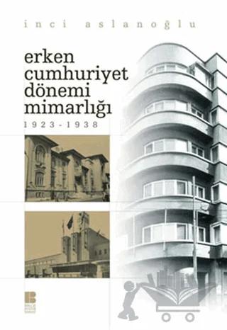 Erken Cumhuriyet Dönemi Mimarlığı