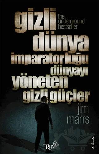 Gizli Dünya İmparatorluğu Dünyayı Yöneten Gizli Güçler