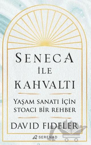 Seneca İle Kahvaltı