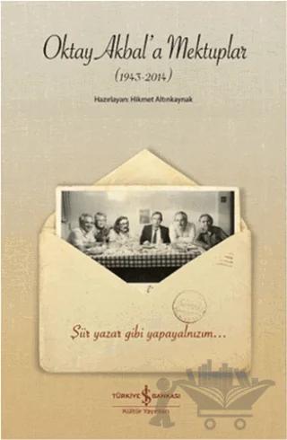 Oktay Akbal'a Mektuplar (1943-2014)