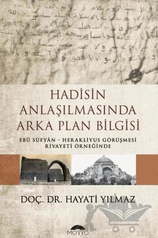 Hadisin Anlaşılmasında Arka Plan Bilgisi