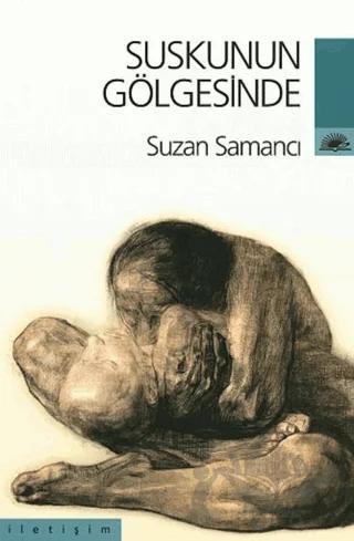 Suskunun Gölgesinde