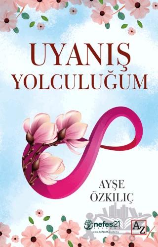Uyanış Yolculuğum