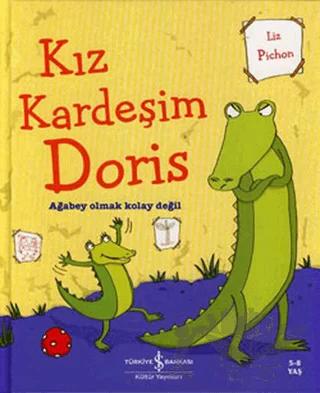 Kız Kardeşim Doris – Liz Pichon – İş Bankası Kültür Yayınları kitap kapağı