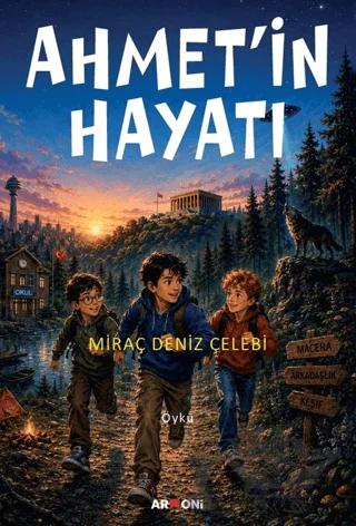 Ahmet'in Hayatı