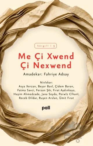 Me Çi Xwend Çi Nexwend