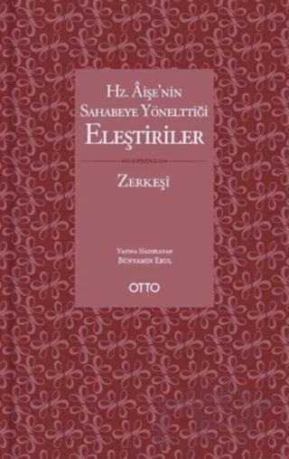Hz. Aişe’nin Sahabeye Yönelttiği Eleştiriler