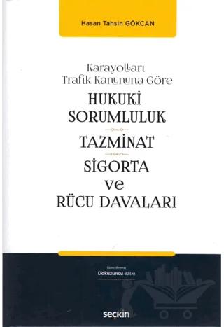 Hukuki Sorumluluk, Tazminat, Sigorta ve Rücu Davaları