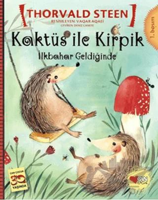 Kaktüs ile Kirpik - İlkbahar Geldiğinde