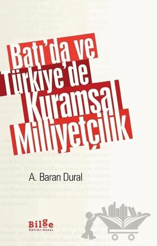 Batı’da ve Türkiye’de Kuramsal Milliyetçilik