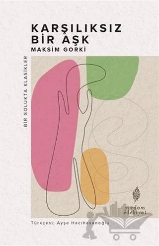 Karşılıksız Bir Aşk