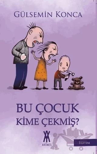 Bu Çocuk Kime Çekmiş?