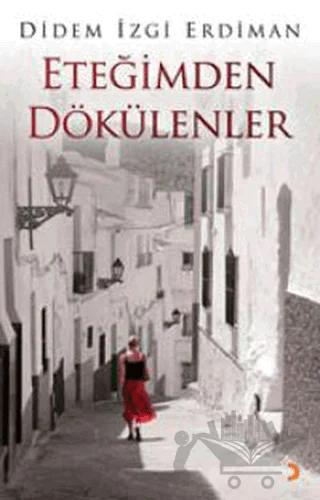 Eteğimden Dökülenler