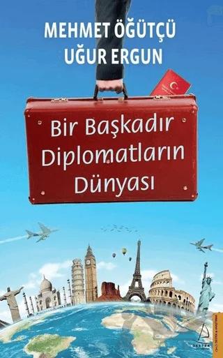 Bir Başkadır Diplomatların Dünyası