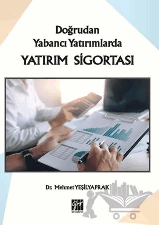 Doğrudan Yabancı Yatırımlarda Yatırım Sigortası