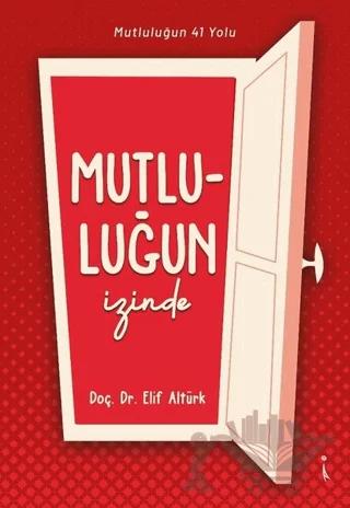 Mutluluğun İzinde