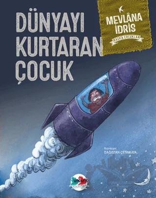 Dünyayı Kurtaran Çocuk (Ciltli)