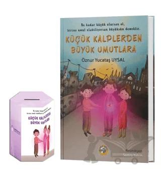 Küçük Kalplerden Büyük Umutlara (Kumbara Hediyeli)