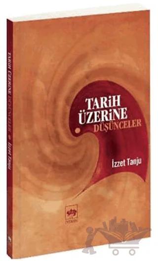 Tarih Üzerine Düşünceler