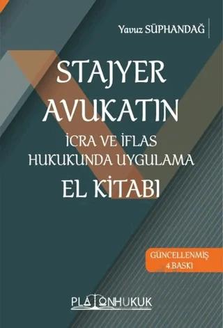 Stajyer Avukatın İcra ve İflas Hukukunda Uygulama El Kitabı