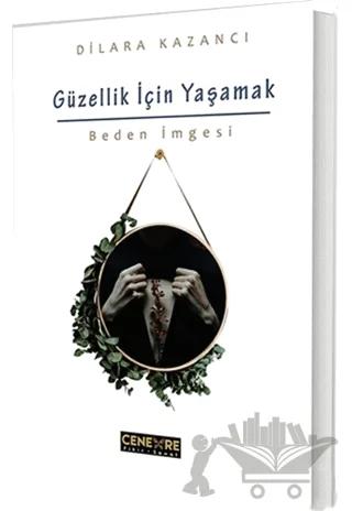 Güzellik İçin Yaşamak