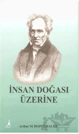 İnsan Doğası Üzerine – Arthur Schopenhauer – Alter Yayıncılık kitap kapağı