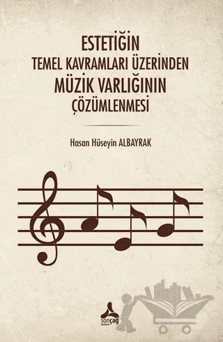 Estetiğin Temel Kavramları Üzerinden Müzik Varlığının Çözümlenmesi