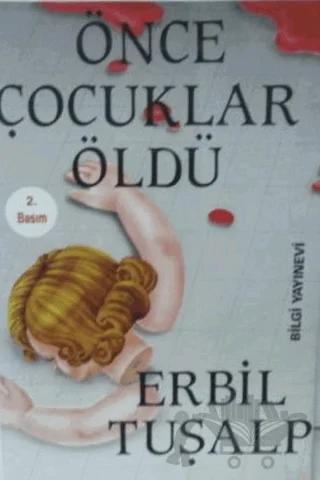 Önce Çocuklar Öldü