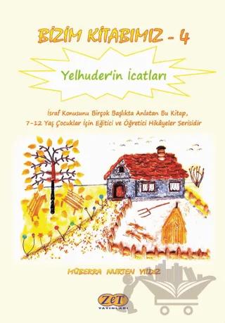 Bizim Kitabımız-4 Yelhuder’in İcatları