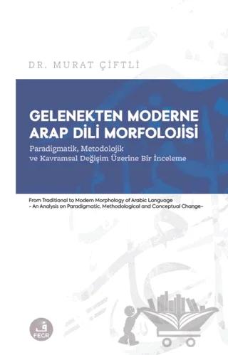 Gelenekten Moderne Arap Dili Morfolojisi