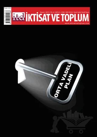 İktisat ve Toplum Dergisi Sayı: 61 Kasım 2015