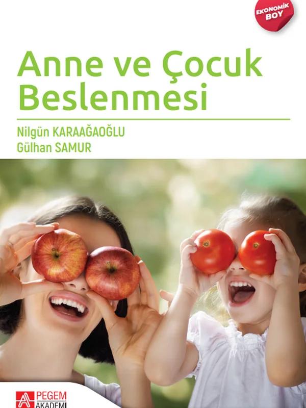 Anne ve Çocuk Beslenmesi (Ekonomik Boy)