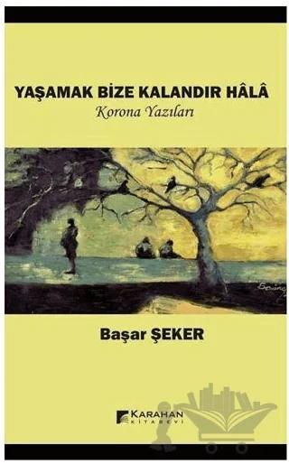 Yaşamak Bize Kalandır Hala