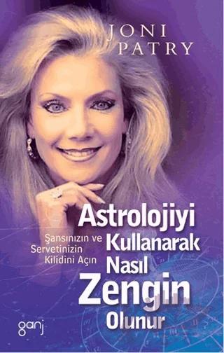 Astrolojiyi Kullanarak Nasıl Zengin Olunur – Joni Patry – Ganj Kitap kitap kapağı