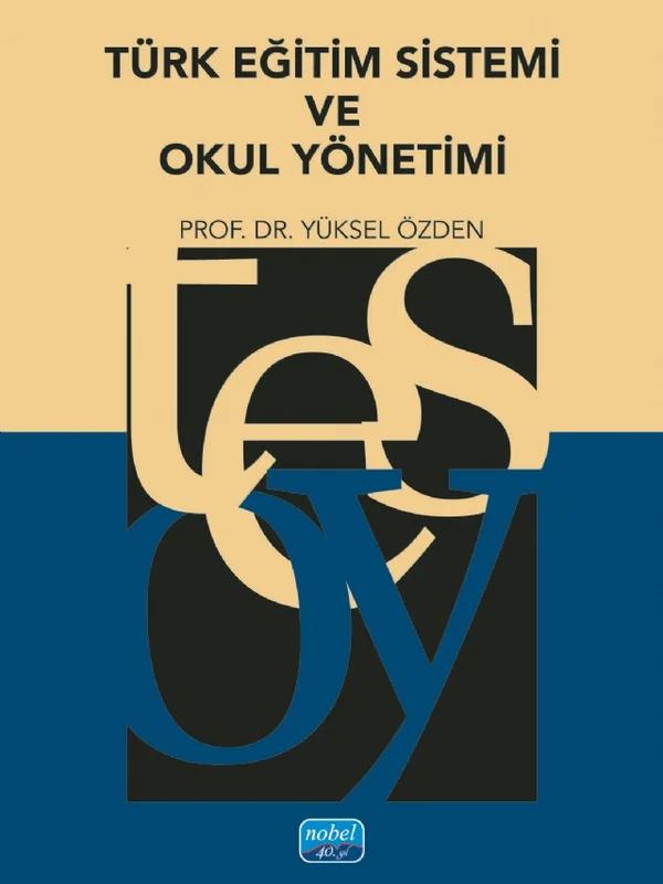 Türk Eğitim Sistemi ve Okul Yönetimi
