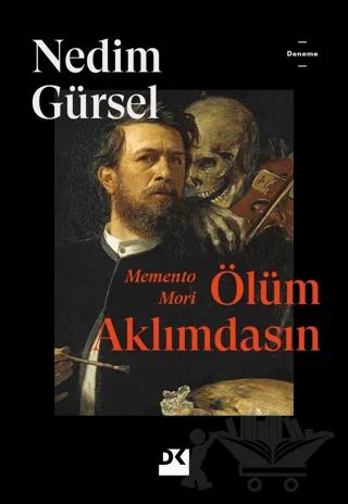 Ölüm Aklımdasın – Nedim Gürsel – Doğan Kitap kitap kapağı