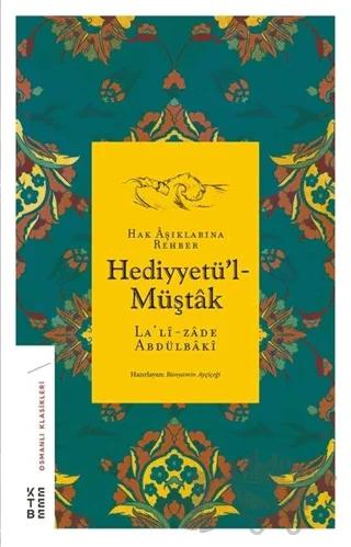 Hak Aşıklarına Rehber Hediyyetü'l-Müştak – Lalizade Abdülbaki – Ketebe Yayınları kitap kapağı