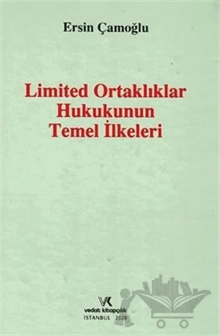 Limited Ortaklıklar Hukukunun Temel İlkeleri