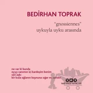 Gnossiennes / Uykuyla Uyku Arasında