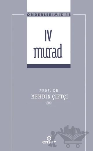 IV. Murad (Önderlerimiz-45)